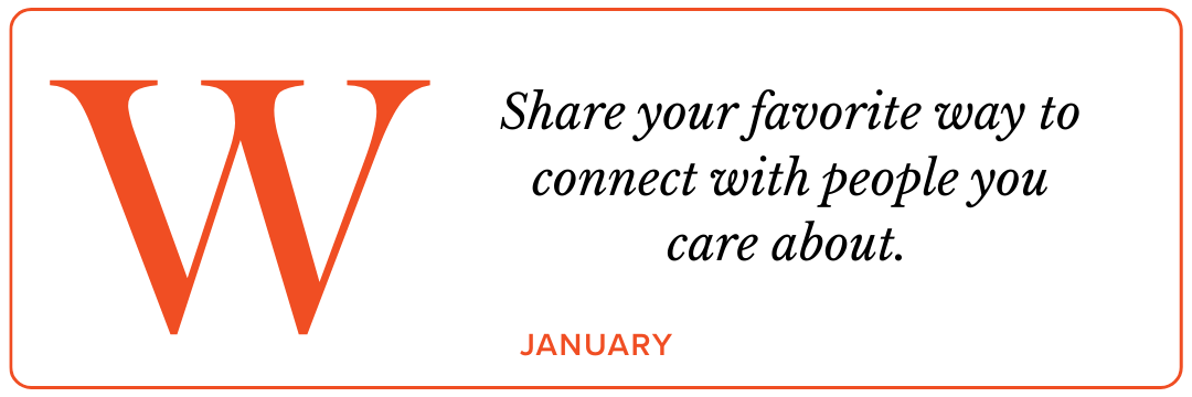 January connections game prompt share your favorite way to connect with people you care about