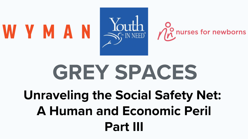 Grey Spaces unraveling the social safety net part 3