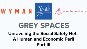 Grey Spaces unraveling the social safety net part 3